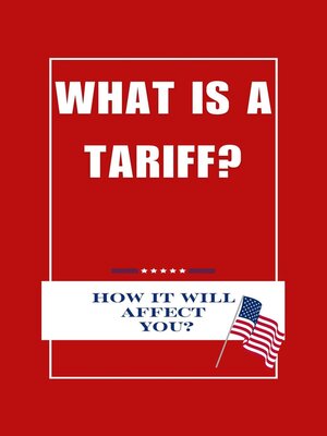 cover image of What Is a Tariff